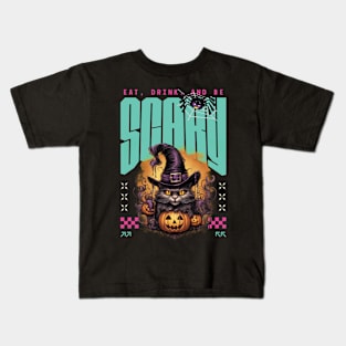 EAT DRINK AND BE SCARY Kids T-Shirt